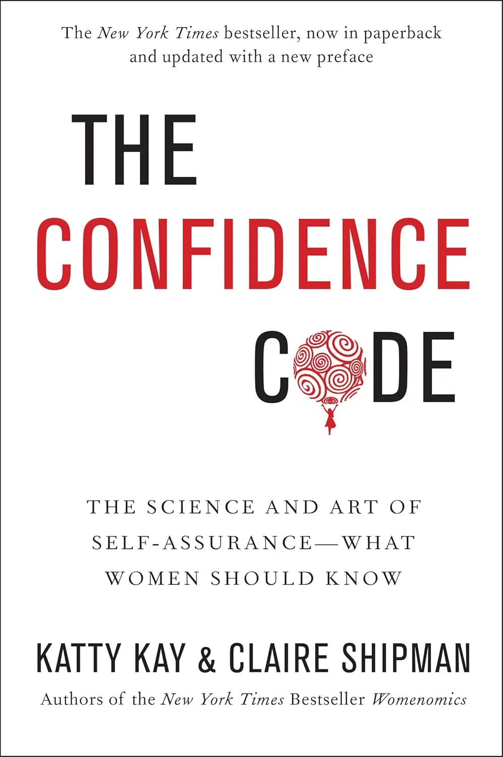 The Confidence Code by Katty Kay and Claire Shipman